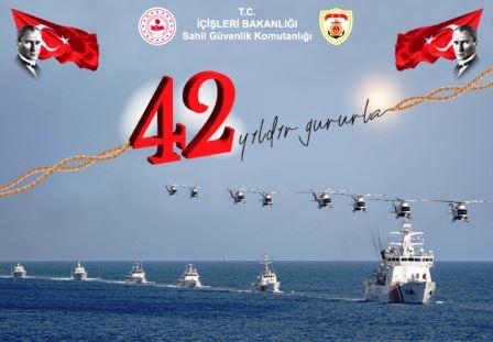 SAHİL GÜVENLİK KOMUTANLIĞININ 42’NCİ KURULUŞ YIL DÖNÜMÜ 